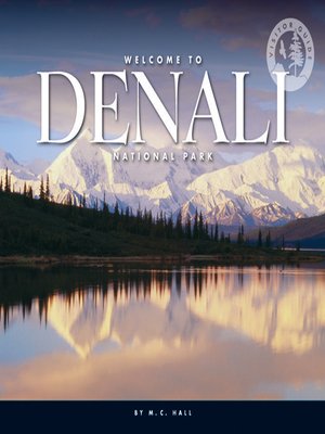 cover image of Welcome to Denali National Park